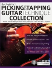Chris Brooks' 3 in 1 Picking & Tapping Guitar Technique Collection: Master Alternate Picking, Economy Picking and Tapping in This Three-Book Compilati Cover Image
