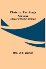 Christie, the King's Servant; A Sequel to Christie's Old Organ Cover Image