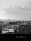 Trébuchet: Poems (National Poetry) By Danniel Schoonebeek, Kevin Prufer (Selected by) Cover Image