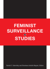 Feminist Surveillance Studies By Rachel E. Dubrofsky (Editor) Cover Image
