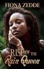 Rise of the Rain Queen By Fiona Zedde Cover Image