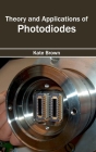Theory and Applications of Photodiodes Cover Image