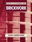 Brickwork By John Carruthers Cover Image