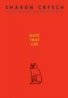 Hate That Cat: A Novel By Sharon Creech Cover Image