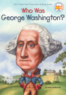 Who Was George Washington? (Who Was?) By Roberta Edwards, Who HQ, True Kelley (Illustrator) Cover Image