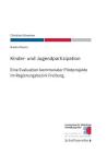 Kinder- und Jugendpartizipation: Eine Evaluation kommunaler Pilotprojekte im Regierungsbezirk Freiburg By Christine Schweizer Cover Image
