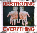 Destroying Everything: Seems Like the Only Option Cover Image