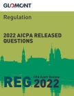 Glomont CPA Exam Review: 2022 AICPA Released Questions: Regulation (REG) By American Institute of Certified Publi, Glomont Cover Image