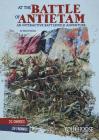 At the Battle of Antietam: An Interactive Battlefield Adventure (You Choose: American Battles) By Matt Doeden Cover Image