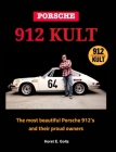 Porsche 912 KULT: The most beautiful Porsche 912's and their proud owners Cover Image