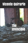 The Invincible By Elvia Ardalani (Translator), Vicente Quirarte Cover Image