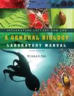 Integrating Lecture and Lab: A General Biology Laboratory Manual By Leslie A. King Cover Image