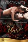Behind the Plaid (Highland Bound #1) By Eliza Knight Cover Image