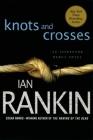 Knots and Crosses: An Inspector Rebus Novel (Inspector Rebus Novels #1) Cover Image