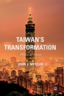 Taiwan's Transformation: 1895 to the Present By John J. Metzler Cover Image