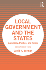 Local Government and the States: Autonomy, Politics, and Policy By David Berman Cover Image
