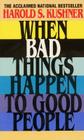 When Bad Things Happen to Good People By Harold S. Kushner, Harold S. Kushner Cover Image