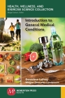 Introduction to General Medical Conditions By Genevieve Ludwig, Megan Streveler-Lundstrom Cover Image