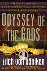 Odyssey of the Gods: The History of Extraterrestrial Contact in Ancient Greece (Erich von Daniken Library) By Erich von Däniken Cover Image