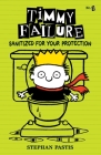 Timmy Failure: Sanitized for Your Protection By Stephan Pastis, Stephan Pastis (Illustrator) Cover Image