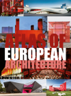 Atlas of European Architecture By Markus Sebastian Braun (Editor), Chris Van Uffelen Cover Image