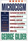 Microcosm: The Quantum Revolution In Economics And Technology By George Gilder Cover Image