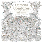 Curious Creatures: A Coloring Book Adventure (Millie Marotta Adult Coloring Book #7) By Millie Marotta Cover Image