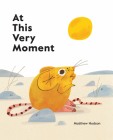 At This Very Moment By Matthew Hodson Cover Image