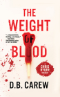 The Weight of Blood By D. B. Carew Cover Image