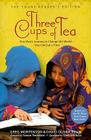 Three Cups of Tea: One Man's Journey to Change the World... One Child at a Time Cover Image