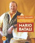 Molto Italiano: 327 Simple Italian Recipes to Cook at Home By Mario Batali Cover Image