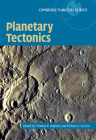Planetary Tectonics (Cambridge Planetary Science #11) By Thomas R. Watters (Editor), Richard A. Schultz (Editor) Cover Image