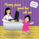 Amelia's Adventures: Mommy, please spend time with me! Cover Image