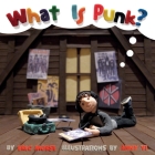 What Is Punk? By Eric Morse, Anny Yi (Illustrator) Cover Image