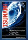 Tsunami: Building Organizations Capable of Prospering in Tital Waves By Victor Pinedo Cover Image
