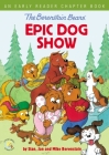 The Berenstain Bears' Epic Dog Show: An Early Reader Chapter Book By Stan Berenstain, Jan Berenstain, Mike Berenstain Cover Image