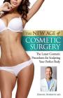 The New Age of Cosmetic Surgery By Dennis Hurwitz Cover Image