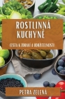 Rostlinná Kuchyně: Cesta k Zdraví a Udrzitelnosti Cover Image