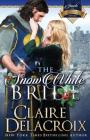 The Snow White Bride (Jewels of Kinfairlie #3) By Claire Delacroix Cover Image