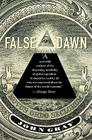 False Dawn: The Delusions of Global Capitalism By John Gray Cover Image
