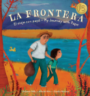 La Frontera By Alfredo Alva, Deborah Mills, Claudia Navarro (Illustrator) Cover Image