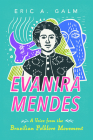 Evanira Mendes: A Voice from the Brazilian Folklore Movement By Eric A. Galm Cover Image