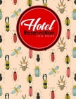Hotel Reservation Log Book: Booking Template, Reservation Date Book, Hotel Reservation Form Format, Room Booking Form Template, Cute Insects & Bug By Rogue Plus Publishing Cover Image