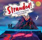 Stranded!: A Mostly True Story from Iceland By ÆVar þÓr Benediktsson, Anne Wilson (Illustrator) Cover Image
