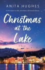 Christmas at the Lake: A Novel By Anita Hughes Cover Image