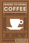 Where to Drink Coffee By Avidan Ross, Liz Clayton Cover Image
