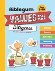 Fun Bible Lessons on Diligence: Values that Stick (Biblegum #1) Cover Image