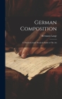 German Composition: A Theoretical and Practical Guide to The Art By Lange Hermann Cover Image