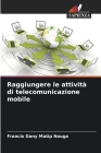 Raggiungere le attività di telecomunicazione mobile By Francis Dany Matip Nouga Cover Image