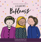 Awesome Women series: Leaders: Boldness By Priscilla and Shawn Tan, Kristen Kiong (Illustrator) Cover Image